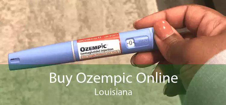 Buy Ozempic Online Louisiana